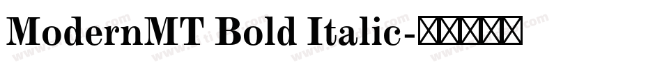 ModernMT Bold Italic字体转换